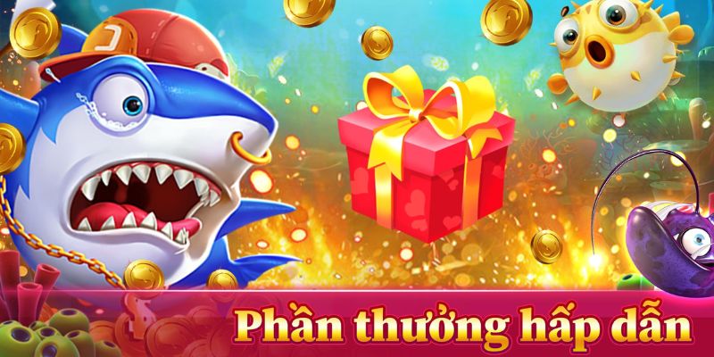 Nhiều phần thưởng hấp dẫn khi chơi Bắn Cá Ngũ Long