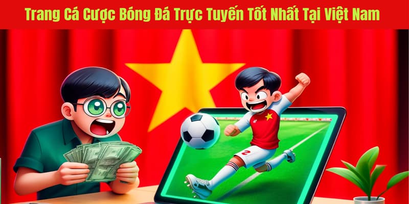 Top 5 Web Cược Bóng Đá